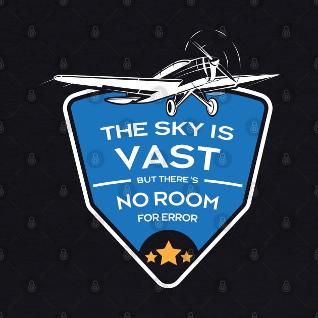 The Sky is Vast but There's No Room for Error by Cinestore Merch